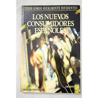 LOS NUEVOS CONSUMIDORES ESPAÑOLES Todos Somos Igualmente Diferentes